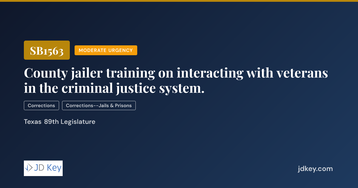 SB1563: County jailer training on interacting with veterans in the ...